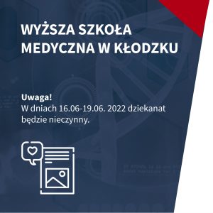 Informacja praca dziekanatu 16-19.06.2022 r.