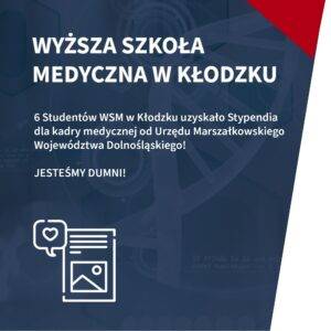 6 Studentów Wyższej Szkoły Medycznej w Kłodzku uzyskało Stypendia dla kadry medycznej od Urzędu Marszałkowskiego Województwa Dolnośląskiego!